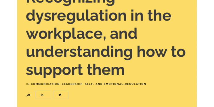 Recognizing dysregulation in the workplace
